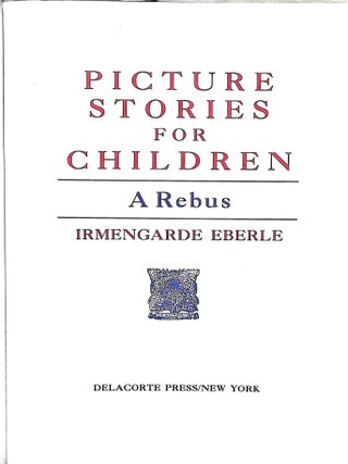 Picture Stories for Children: A Rebus