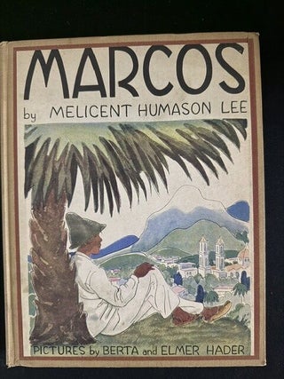 Item #3449 Marcos A Mountain Boy Of Mexico. Melicent Humason Lee