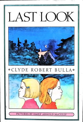 Item #3461 Last Look. Clyde Robert Bulla