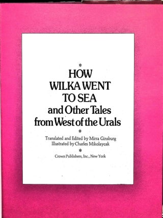 How Wilka Went To Sea and Other Tales from West of the Urals