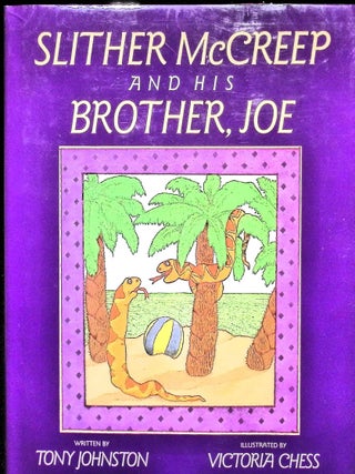 Item #3476 Slither McCreep and His Brother, Joe (Signed). Tony Johnston
