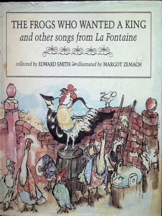 Item #3481 The Frogs Who Wanted a King and Other Songs from La Fontaine. Edward Smith