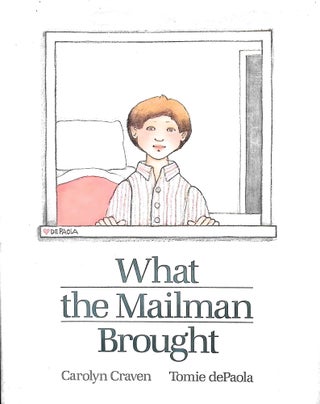 Item #3550 What the Mailman Brought. Carolyn Craven