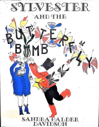 Item #3556 Sylvester and the Butterfly Bomb; Translated from the French by Etite Kroll. Sandra...