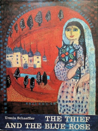 Item #3561 The Thief and the Blue Rose; Translated from the German by Elizabeth D. Crawford....