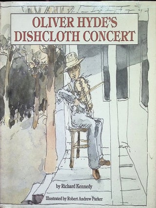 Item #3567 Oliver Hyde's Dishcloth Concert (Signed). Richard Kennedy