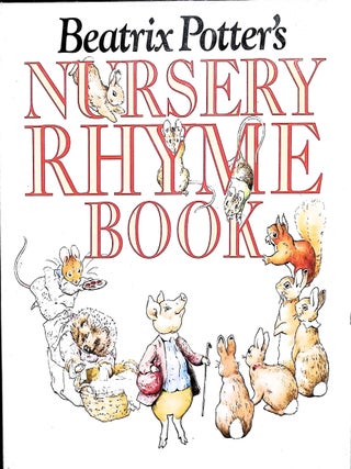 Item #3591 Beatrix Potter's Nursery Rhyme Book. Beatrix Potter