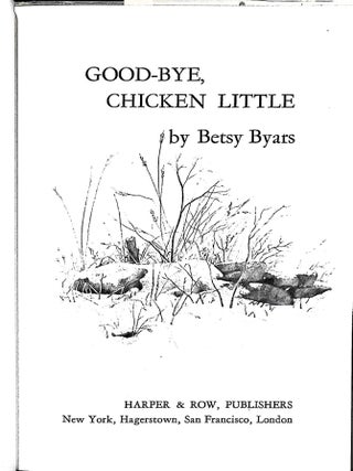 Good-Bye, Chicken Little (Signed)