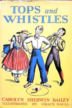 Item #3601 Tops and Whistles True Stories of Early American Toys and Children. Carolyn Sherwin...