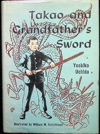 Item #3606 Takao and Grandfather's Sword. Yoshiko Uchida