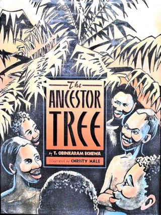 Item #3615 The Ancestor Tree. Echewa Obinkaram, T