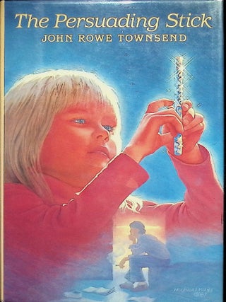 Item #3634 The Persuading Stick. John Rowe Townsend