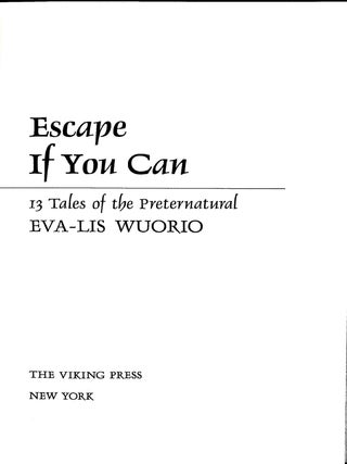 Escape if You Can: 13 Tales of the Preternatural
