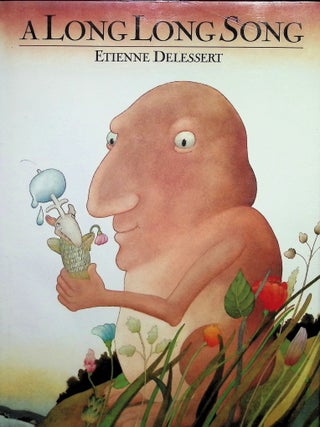Item #3704 A Long, Long Song. Etienne Delessert