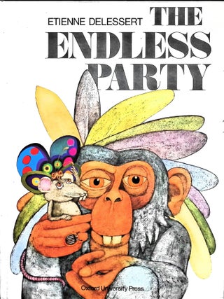 Item #3719 The Endless Party. Etienne Delessert