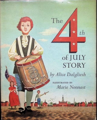 Item #3720 The 4th of July Story. Alice Dalgliesh