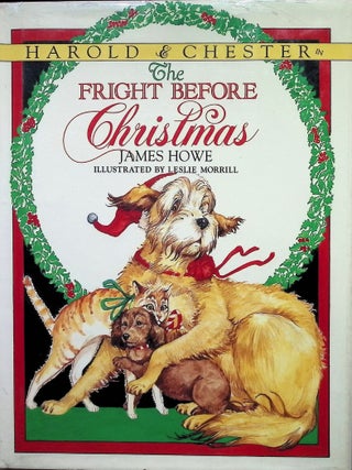 Item #3729 Harold & Chester in The Fright Before Christmas. James Howe