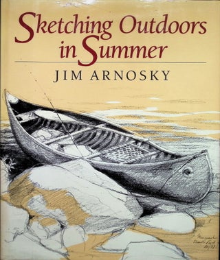 Item #3735 Sketching Outdoors In Summer. Jim Arnosky