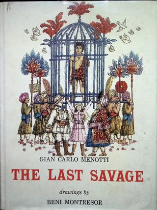 Item #3741 The Last Savage. Gian Carlo Menotti