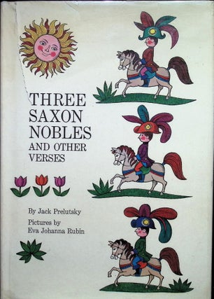 Item #3748 Three Saxon Nobles: And Other Verses. Jack Prelutsky
