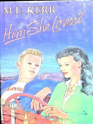 Item #3751 Him She Loves? (Signed). M. E Kerr