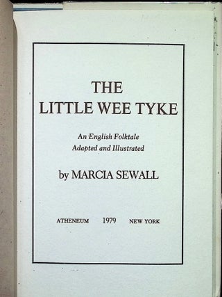 The Little Wee Tyke: An English Folk Tale (Signed)