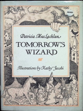 Item #3774 Tomorrow's Wizard (Signed). Patricia MacLachlan