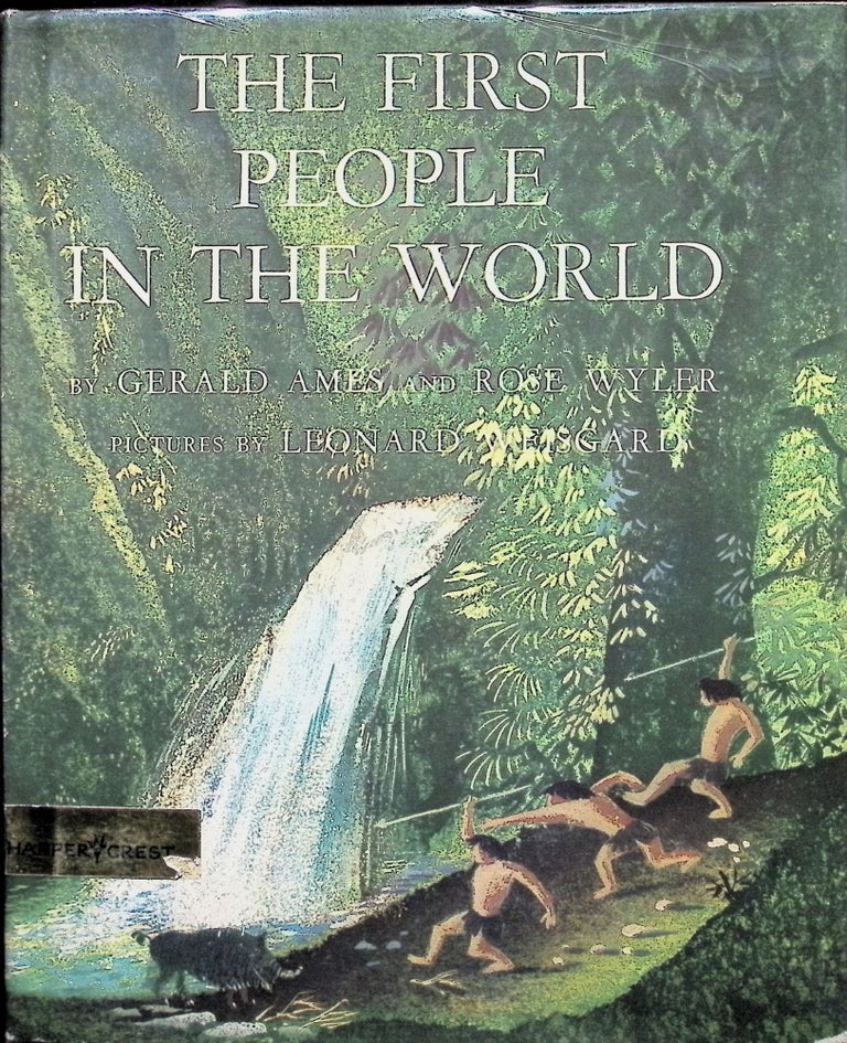 Item #3792 The First People In The World. Gerald Ames, Rose Wyler.