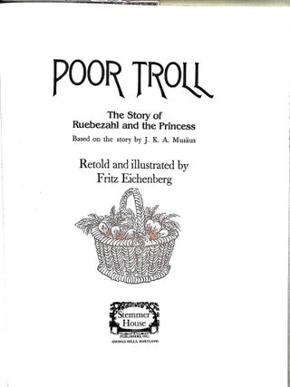 Poor Troll The Story of Ruebezahl and the Princess : Based on the Story by J. K. A. Musaus