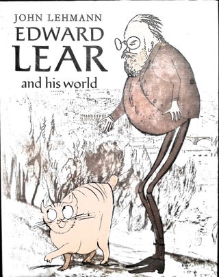 Item #3816 Edward Lear and His World. John Lehmann