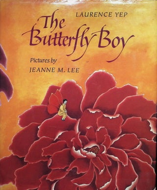 Item #3826 The Butterfly Boy. Laurence Yep