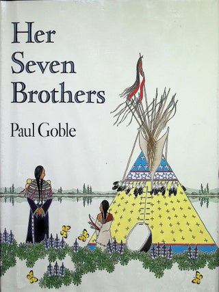 Item #3865 Her Seven Brothers. Paul Goble