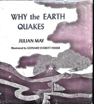 Item #3892 Why The Earth Quakes. Julian May