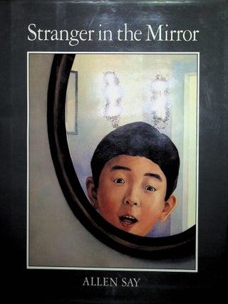 Item #3905 Stranger in the Mirror. Allen Say