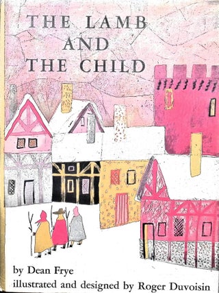 Item #3936 The Lamb and the Child. Dean Frye