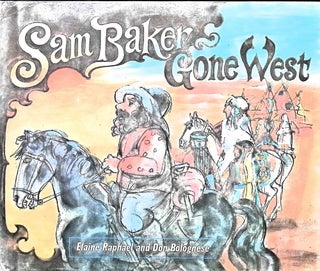 Item #3944 Sam Baker Gone West. Elaine Raphael