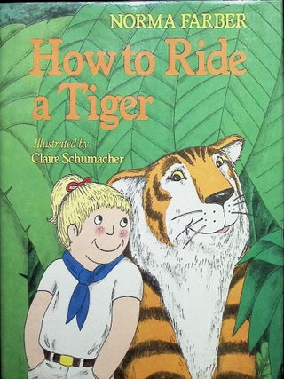 Item #3973 How to Ride a Tiger. Norma Farber
