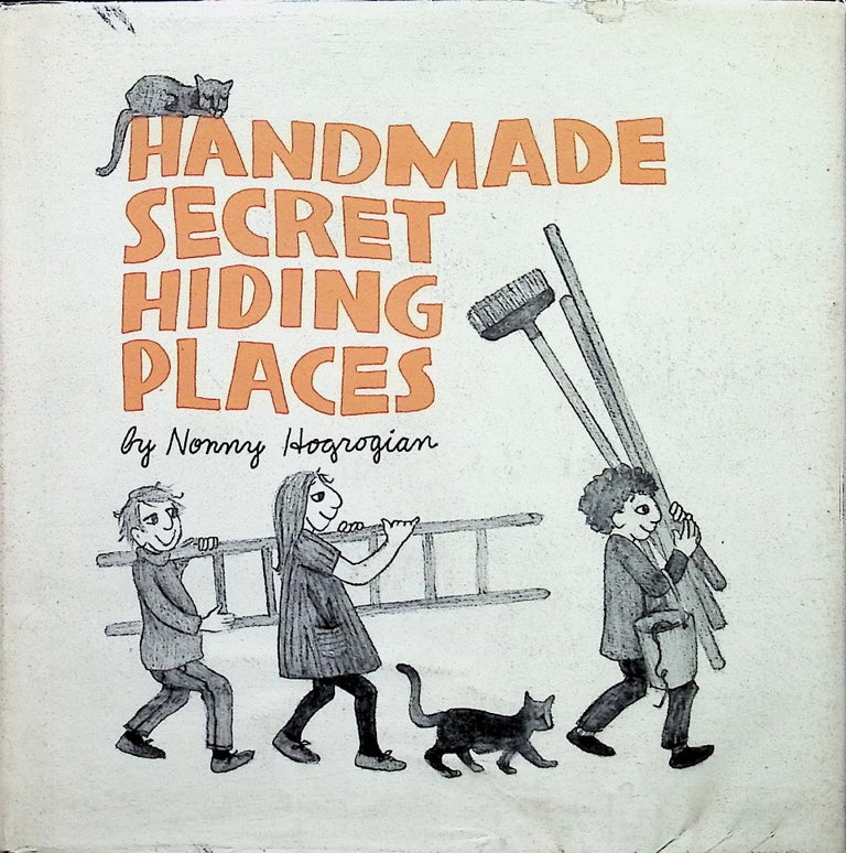 Item #3986 Handmade Secret Hiding Places. Nonny Hogrogian.