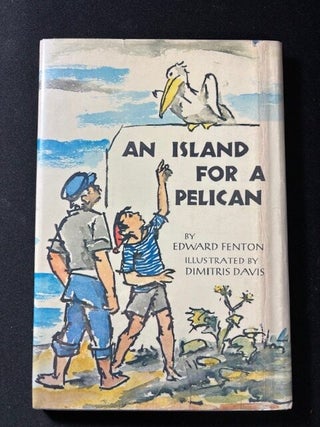 Item #3995 An Island for a Pelican. Edward Fenton