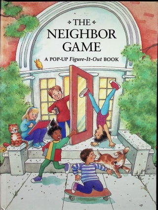 Item #4010 Neighbor Game: A Pop-Up Figure-It-Out Book. Arnold Shapiro, Paige Billin-Frye