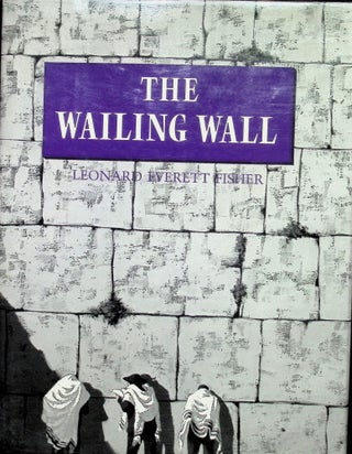 Item #4024 The Wailing Wall (Signed). Leonard Everett Fisher