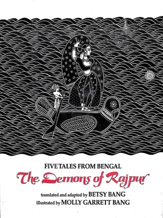 Item #4040 The Demons of Rajpur: Five Tales from Bengal (Signed). Betsy Bang