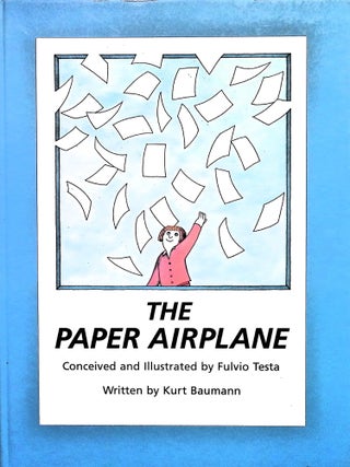 Item #4067 The Paper Airplane. Kurt Baumann
