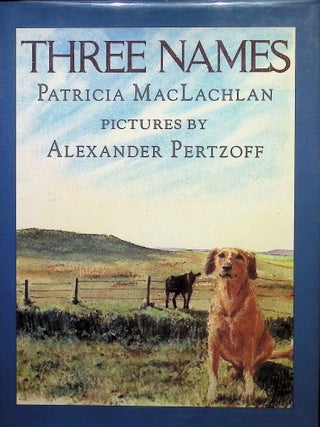 Item #4095 Three Names. Patricia MacLachlan