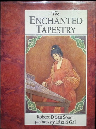 Item #4118 The Enchanted Tapestry (Signed). Robert D. San Souci