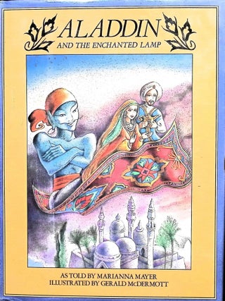 Item #4126 Aladdin and the Enchanted Lamp. Marianna Mayer