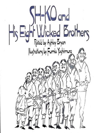 Item #4129 Sh-Ko and His Eight Wicked Brothers (Signed). Ashley Bryan