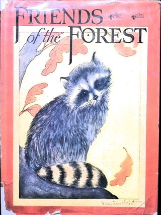 Item #4141 Friends Of The Forest. Observations of Wild Animal Life. Frank North Shankland