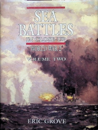Sea Battles in close-up: World War 2 Volumes One and Two