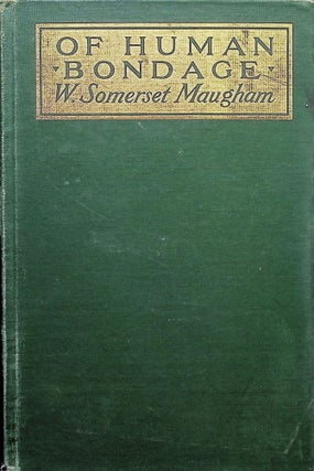 Item #4204 Of Human Bondage. W. Somerset Maugham